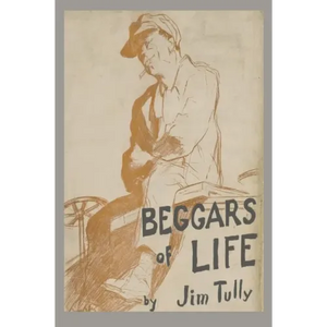Beggars of Life: A Hobo Autobiography - Paperback