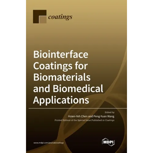 Biointerface Coatings for Biomaterials and Biomedical Applications - Hardcover