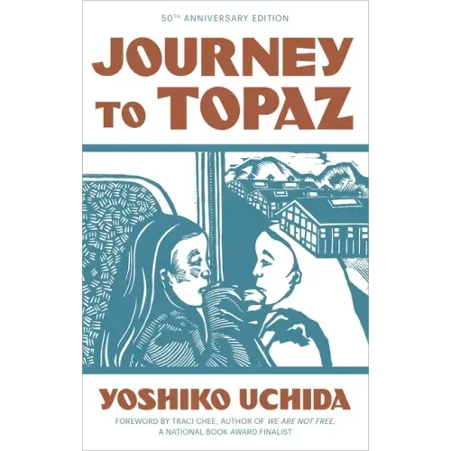 Journey to Topaz (50th Anniversary Edition) - Paperback