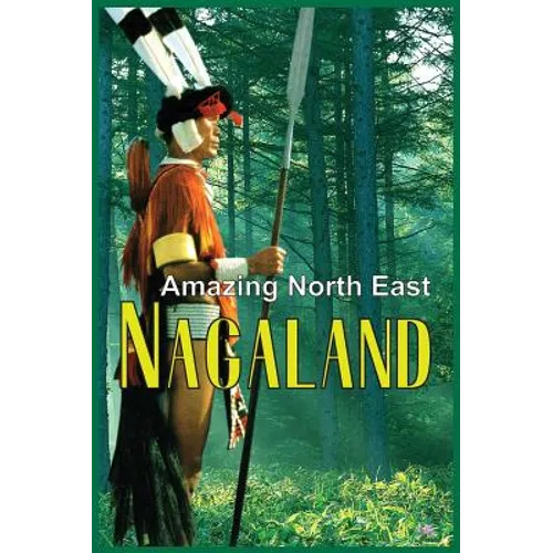 Amazing North East - Nagaland - Hardcover