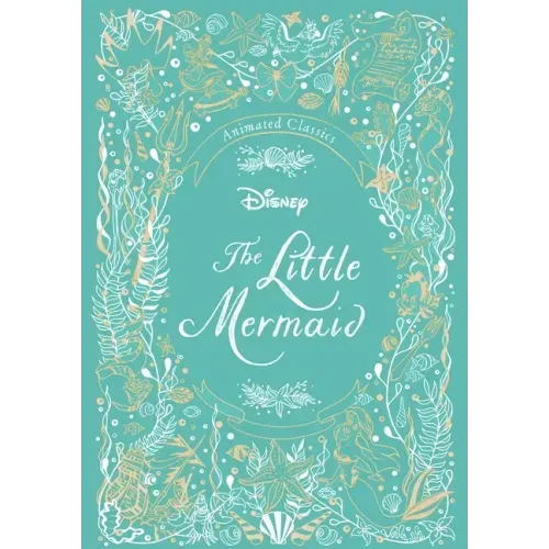 Disney Animated Classics: The Little Mermaid - Hardcover