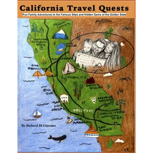California Travel Quests: Fun Family Adventures to the Famous Sites and Hidden Gems of the Golden State - Paperback