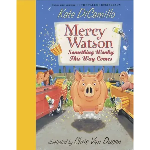 Mercy Watson: Something Wonky This Way Comes: (A Funny and Heartwarming Chapter Book about a Lovable, Toast-Eating Pig - Perfect for Early Readers and - Hardcover