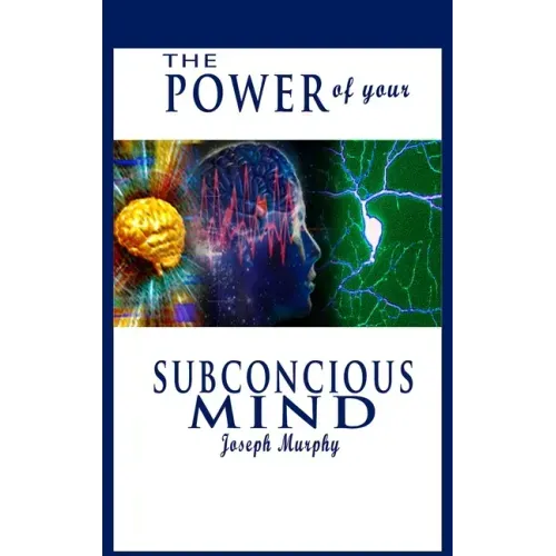 The Power of Your Subconscious Mind - Hardcover