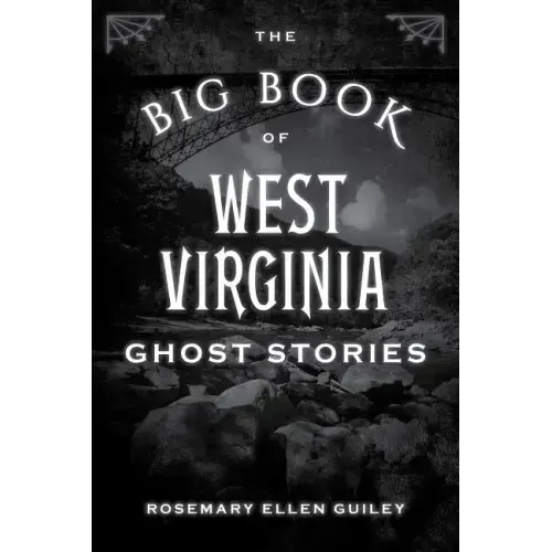 The Big Book of West Virginia Ghost Stories - Paperback