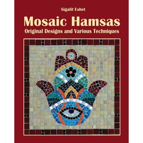 Mosaic Hamsas: Original Designs and Various Techniques - Paperback
