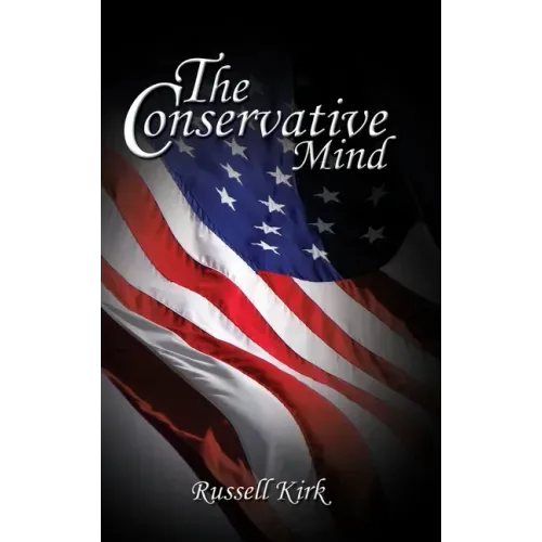 The Conservative Mind - Hardcover
