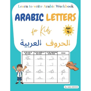 Arabic letters for kids: Learn to write Arabic workbook. Arabic letters tracing for kids, beginners, preschoolers, and kindergarteners. Learn A - Paperback