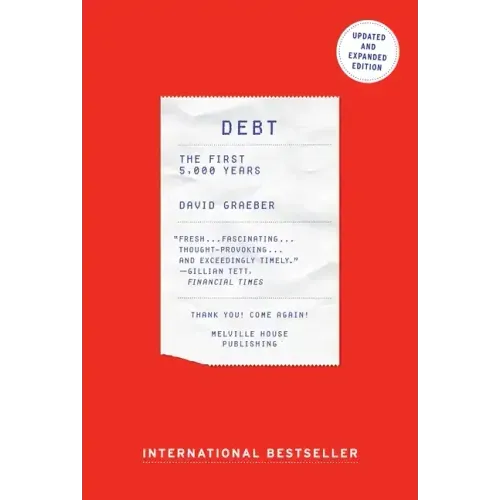 Debt: The First 5,000 Years, Updated and Expanded - Paperback