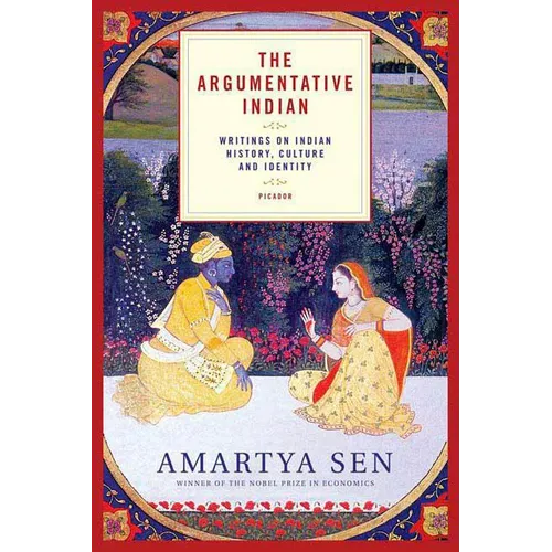 The Argumentative Indian: Writings on Indian History, Culture and Identity - Paperback