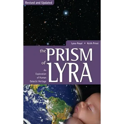 Prism of Lyra: An Exploration of Human Galactic Heritage - Paperback