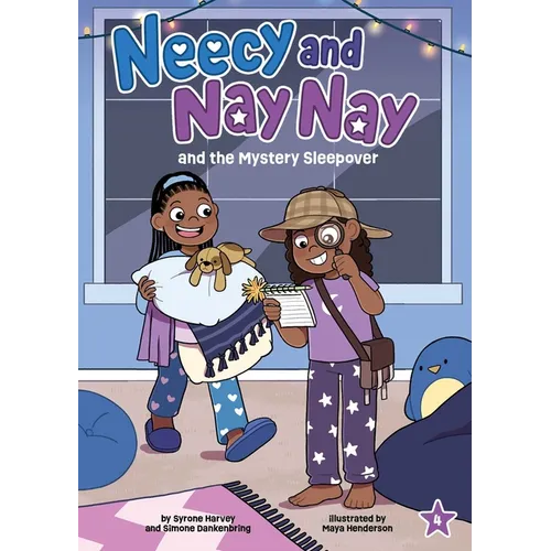 Neecy and Nay Nay and the Mystery Sleepover (Neecy and Nay Nay #4) (a Little Bee Books Chapter Book Series) - Hardcover