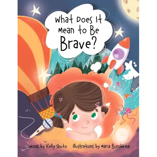 What Does It Mean to Be Brave? - Paperback