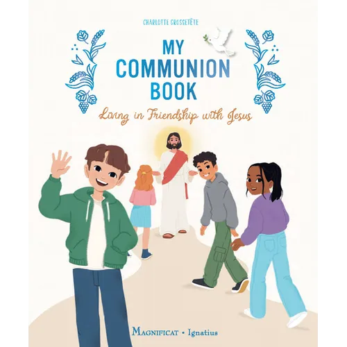 My Communion Book: Living in Friendship with Jesus - Hardcover