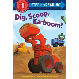 Dig, Scoop, Ka-Boom! - Paperback