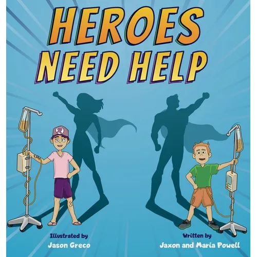 Heroes Need Help - Hardcover