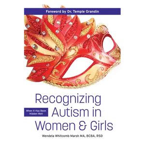 Recognizing Autism in Women and Girls: When It Has Been Hidden Well - Paperback