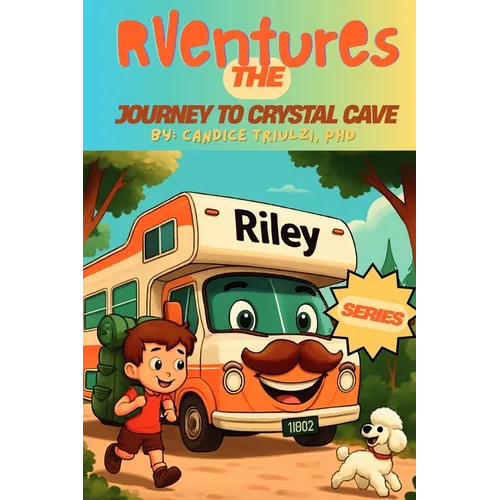 RVentures: The Journey to Crystal Cave - Paperback
