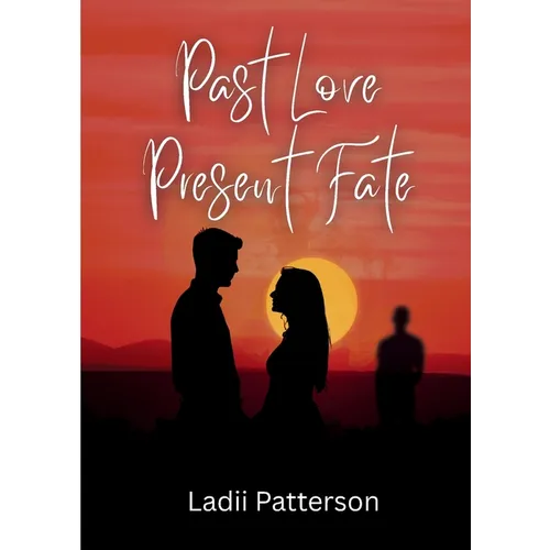 Past Love, Present Fate - Paperback