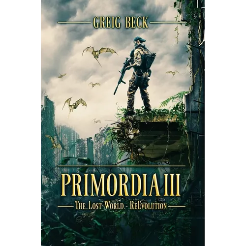 Primordia 3: The Lost World-Re-Evolution - Paperback