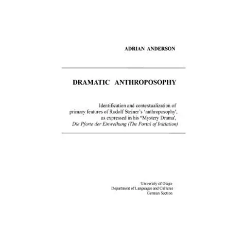 Dramatic Anthroposophy - Paperback