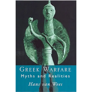 Greek Warfare: Myth and Realities - Paperback