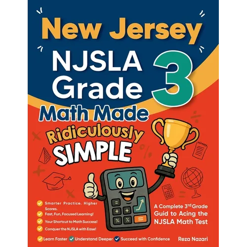 New Jersey NJSLA Grade 3 Math Made Ridiculously Simple: A Comprehensive 3rd Grade Guide to Acing NJSLA Math Test - Paperback