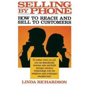 Selling by Phone: How to Reach and Sell to Customers in the Nineties - Paperback