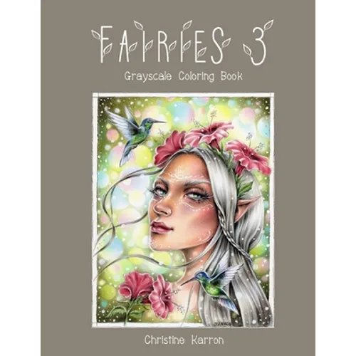 Fairies 3 Grayscale Coloring Book - Paperback