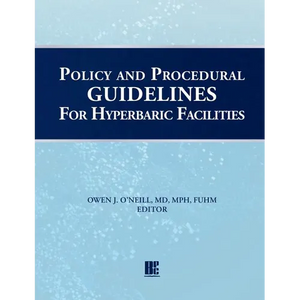 Policy and Procedural Guidelines for Hyperbaric Facilities - Paperback