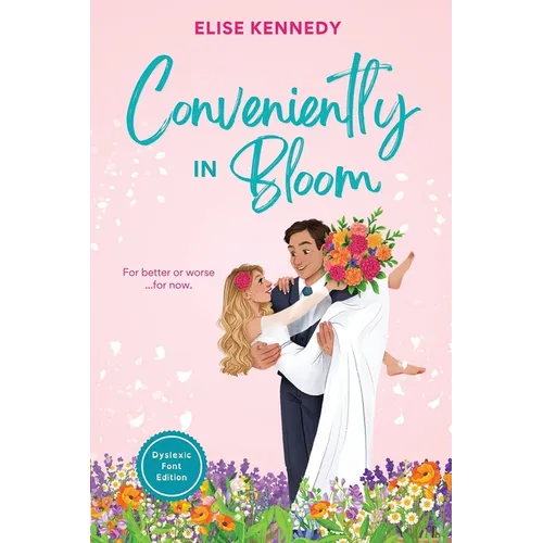 Conveniently in Bloom: Dyslexia-Friendly Edition - Paperback