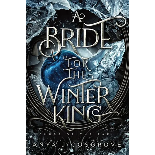 A Bride for the Winter King: A Dark Romantasy - Paperback