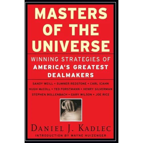 Masters of the Universe: Winning Strategies of America's Greatest Dealmakers - Paperback