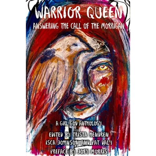 Warrior Queen: Answering the Call of The Morrigan - Paperback