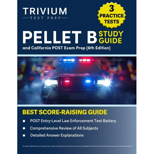 PELLET B Study Guide: 3 Practice Tests and California POST Exam Prep [6th Edition] - Paperback