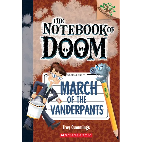 March of the Vanderpants: A Branches Book (the Notebook of Doom #12): Volume 12 - Paperback