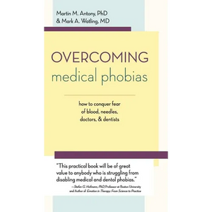 Overcoming Medical Phobias - Hardcover
