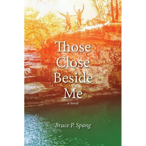 Those Close Beside Me - Paperback