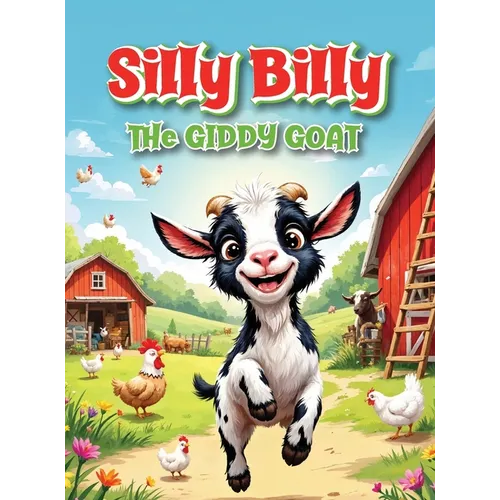 Silly Billy: The Giddy Goat - Hardcover