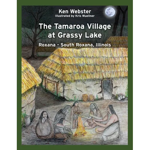 The Tamaroa Village at Grassy Lake - Paperback