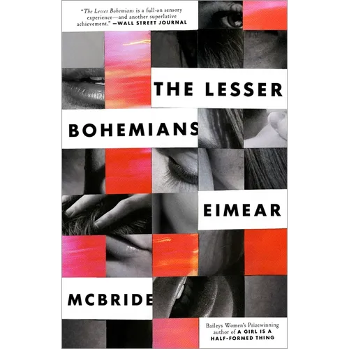 The Lesser Bohemians: The Lesser Bohemians: A Novel - Paperback