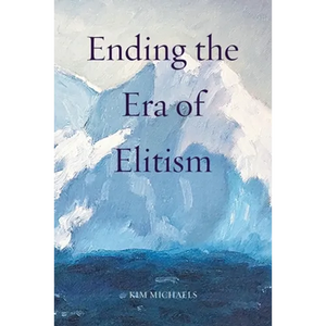 Ending the Era of Elitism - Paperback