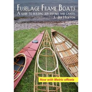 Fuselage Frame Boats: A guide to building skin kayaks and canoes - Paperback