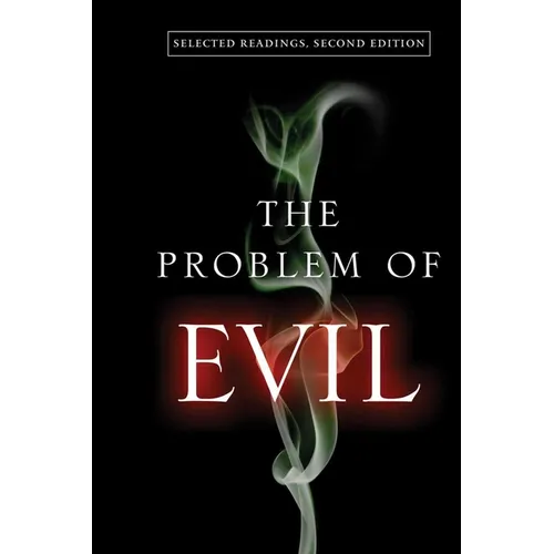 The Problem of Evil: Selected Readings, Second Edition - Paperback