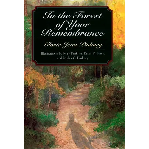 In the Forest of Your Remembrance - Paperback