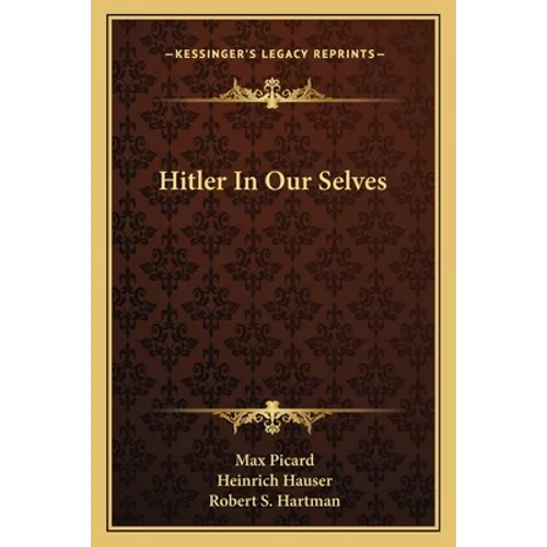 Hitler In Our Selves - Paperback