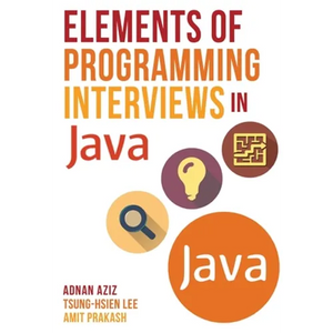 Elements of Programming Interviews in Java: The Insiders' Guide - Paperback