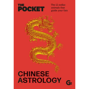 The Pocket Chinese Astrology: The 12 Zodiac Animals That Guide Your Fate - Hardcover