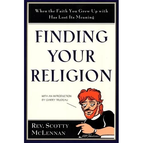 Finding Your Religion: When the Faith You Grew Up with Has Lost Its Meaning - Paperback