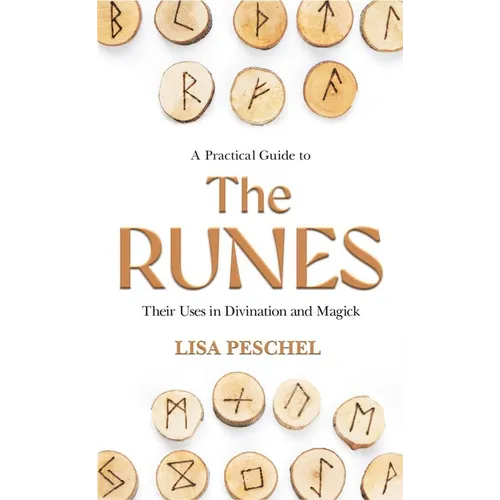 A Practical Guide to the Runes: Their Uses in Divination and Magic - Paperback